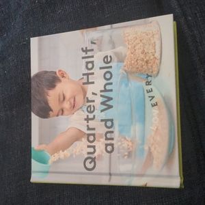 Quarter, Half, and Whole